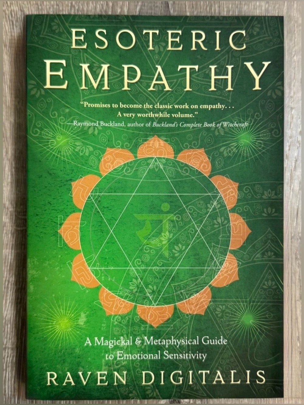 Esoteric Empathy: A Magickal & Metaphysical Guide to Emotional Sensitivity